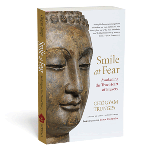 Smile at Fear Chogyam Trungpa